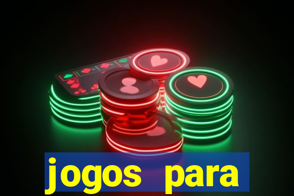 jogos para trabalhar regras e limites